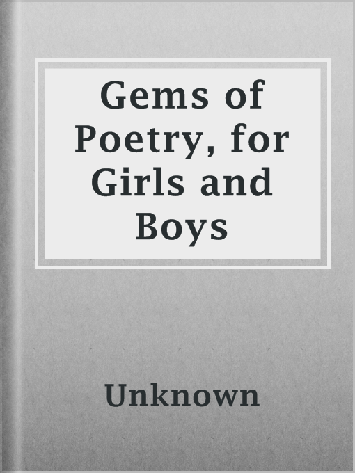 Title details for Gems of Poetry, for Girls and Boys by Unknown - Available